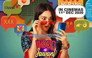 Abir Sengupta`s Hindi drama film `Indoo Ki Jawani` (Release - 11 December 2020)